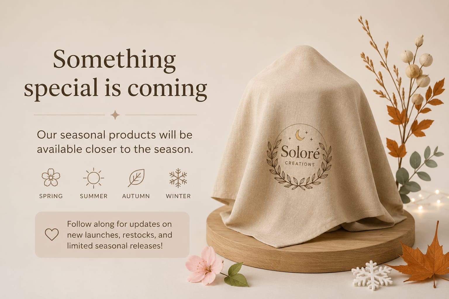 Seasonal collection — coming soon